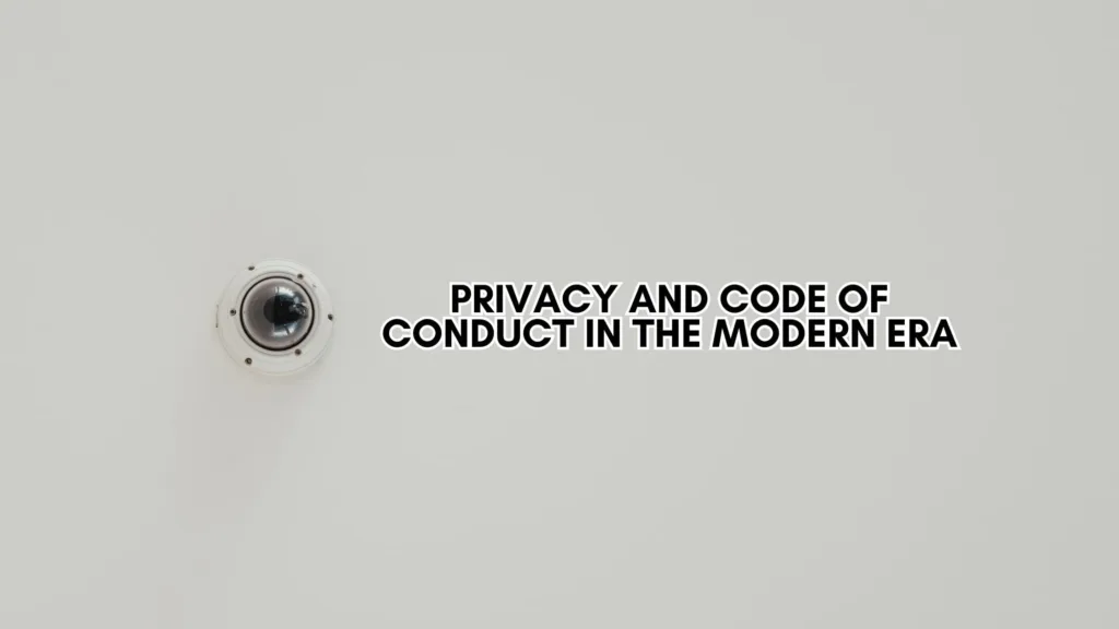 Privacy and Code of Conduct