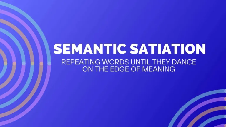 Semantic Satiation