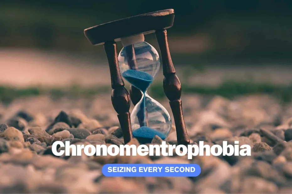 Chronomentrophobia