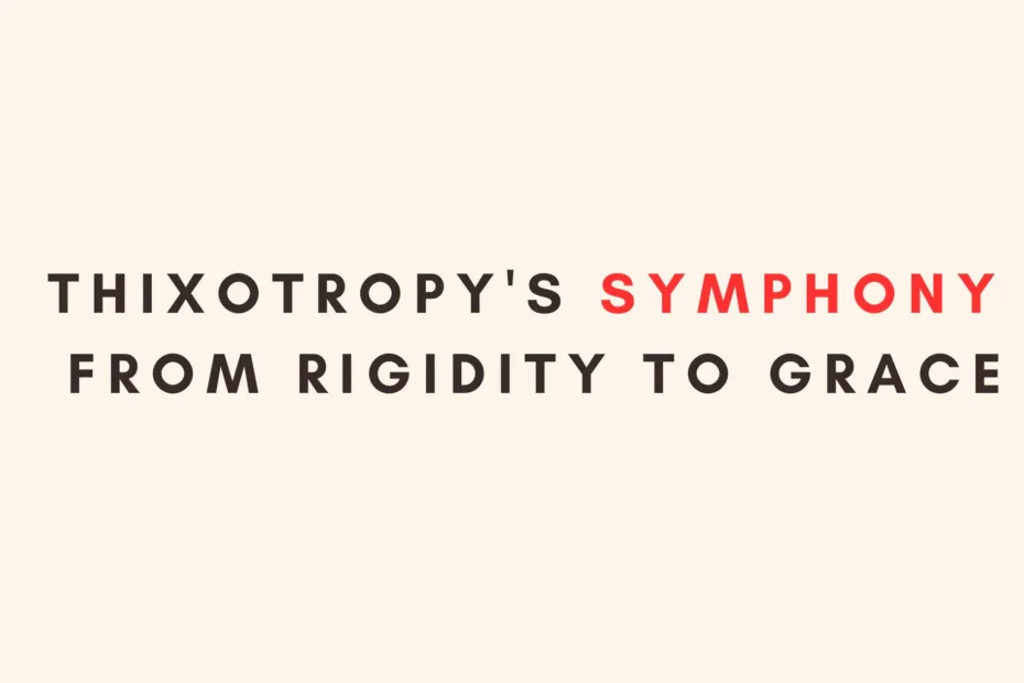 Thixotropy