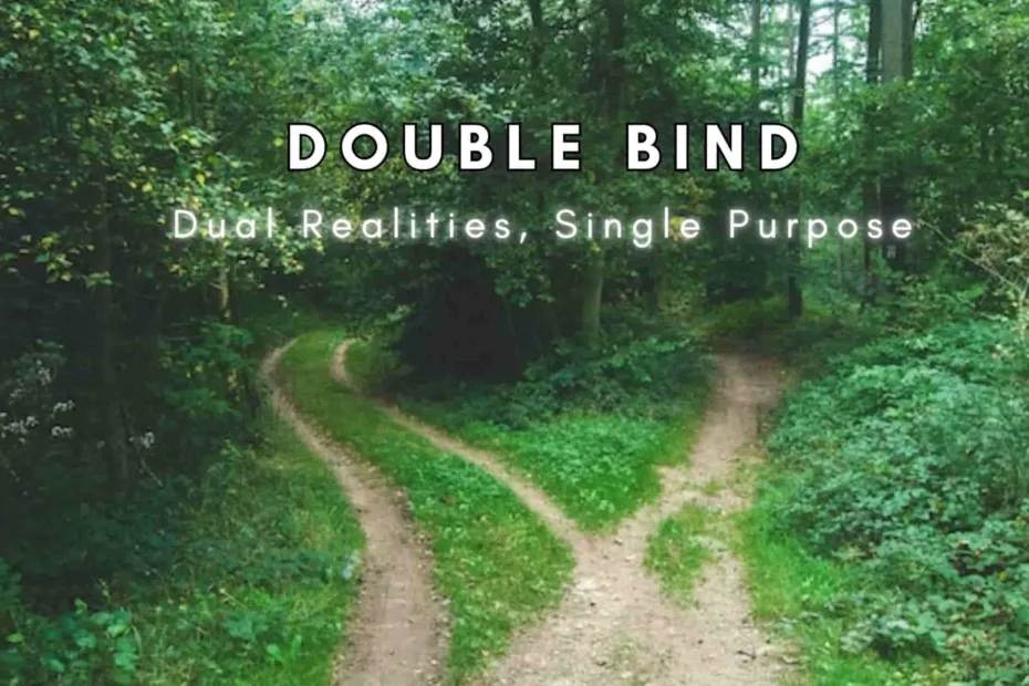 Double Bind