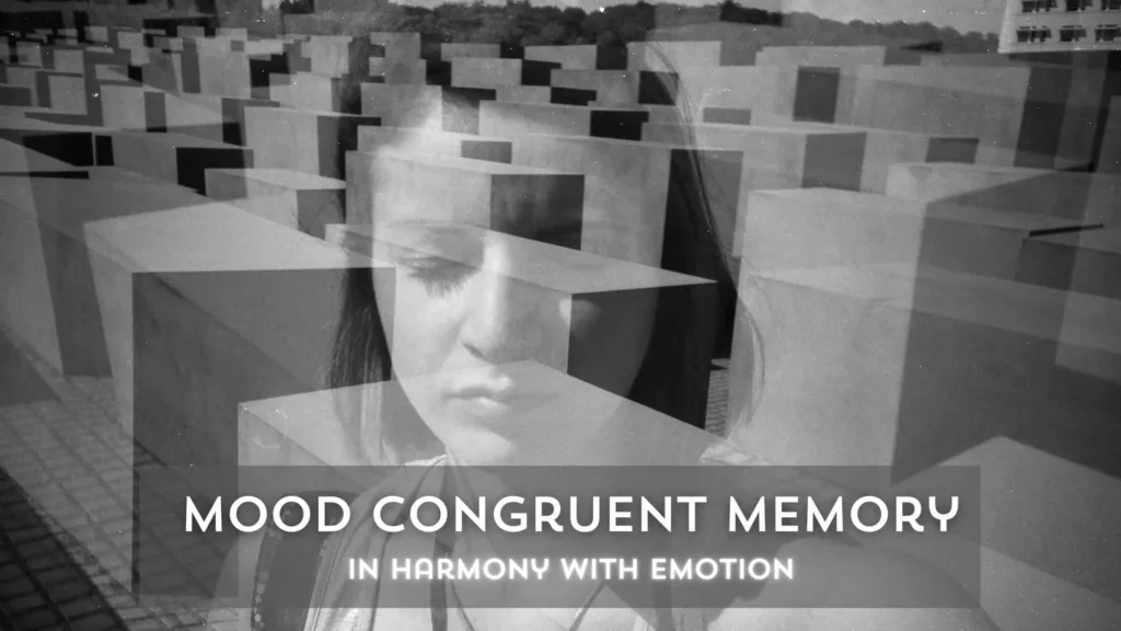 Mood Congruent Memory