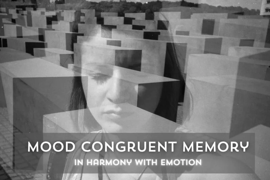 Mood Congruent Memory